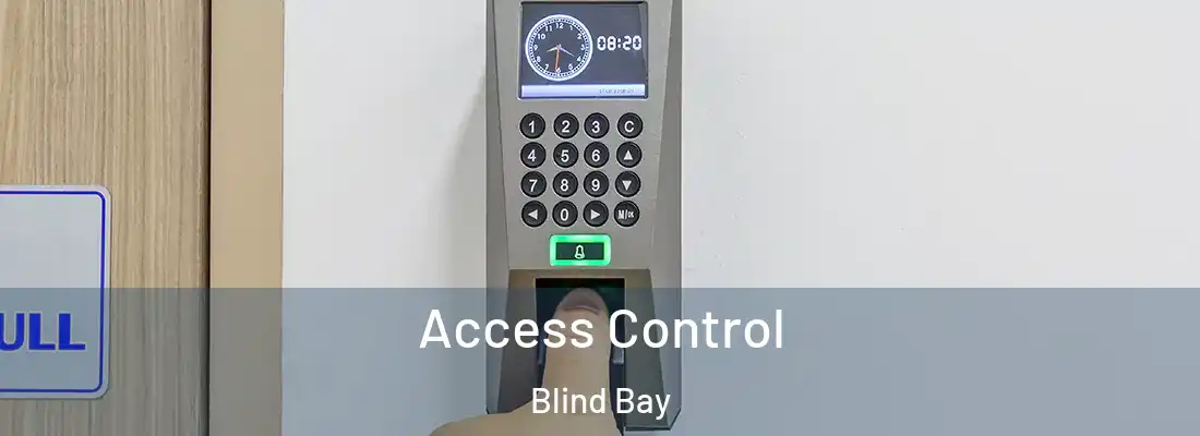 Access Control Blind Bay