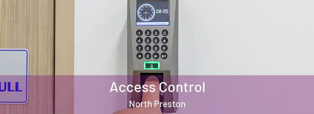 Access Control North Preston