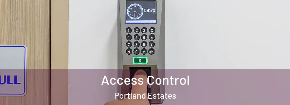 Access Control Portland Estates