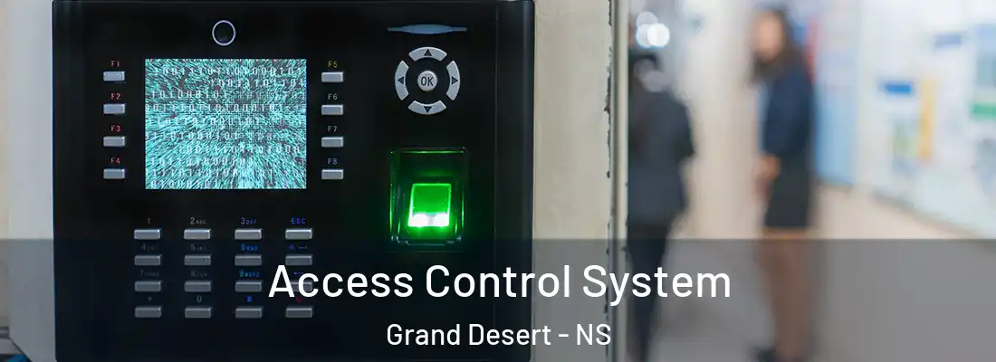 Access Control System Grand Desert - NS