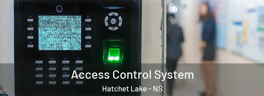 Access Control System Hatchet Lake - NS