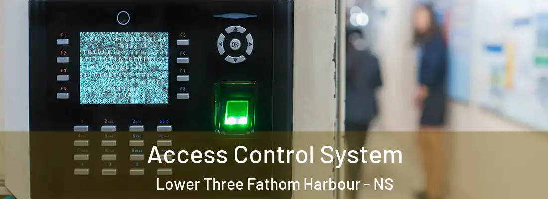 Access Control System Lower Three Fathom Harbour - NS