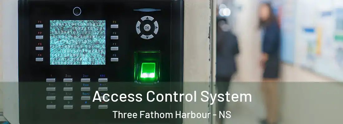 Access Control System Three Fathom Harbour - NS