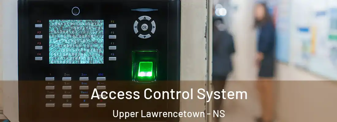 Access Control System Upper Lawrencetown - NS