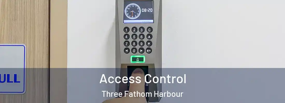  Access Control Three Fathom Harbour