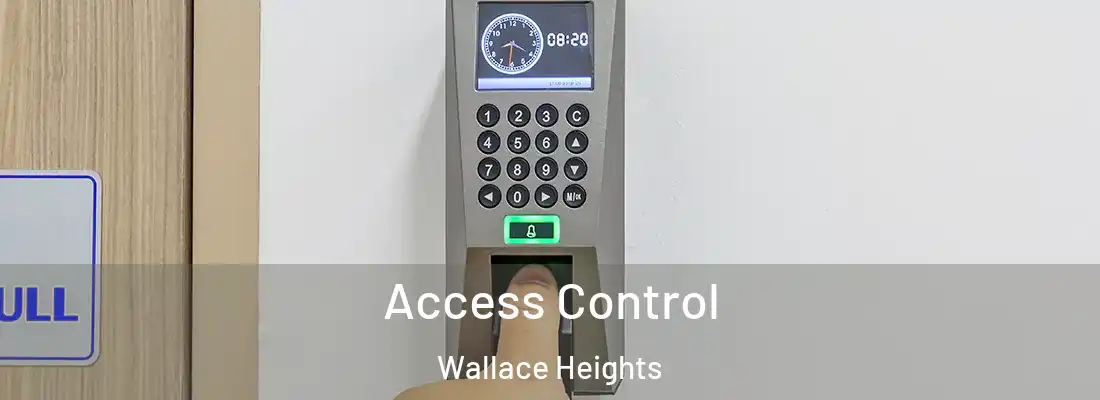  Access Control Wallace Heights