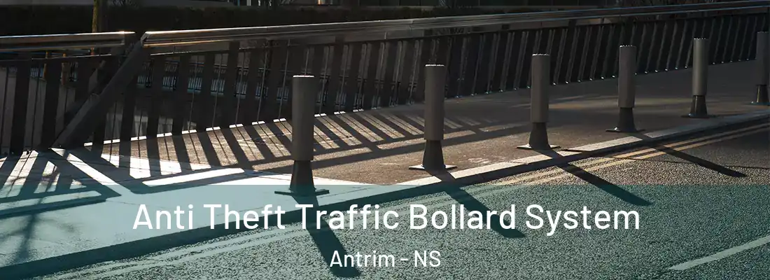  Anti Theft Traffic Bollard System Antrim - NS