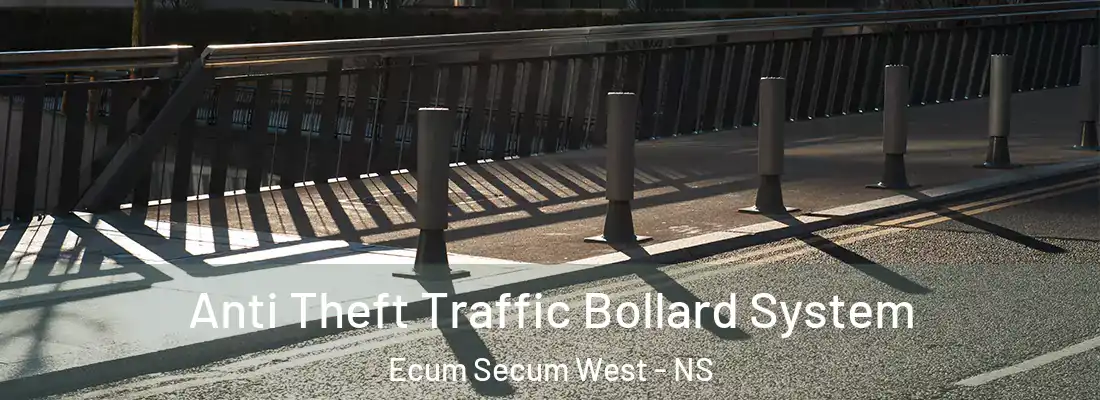 Anti Theft Traffic Bollard System Ecum Secum West - NS