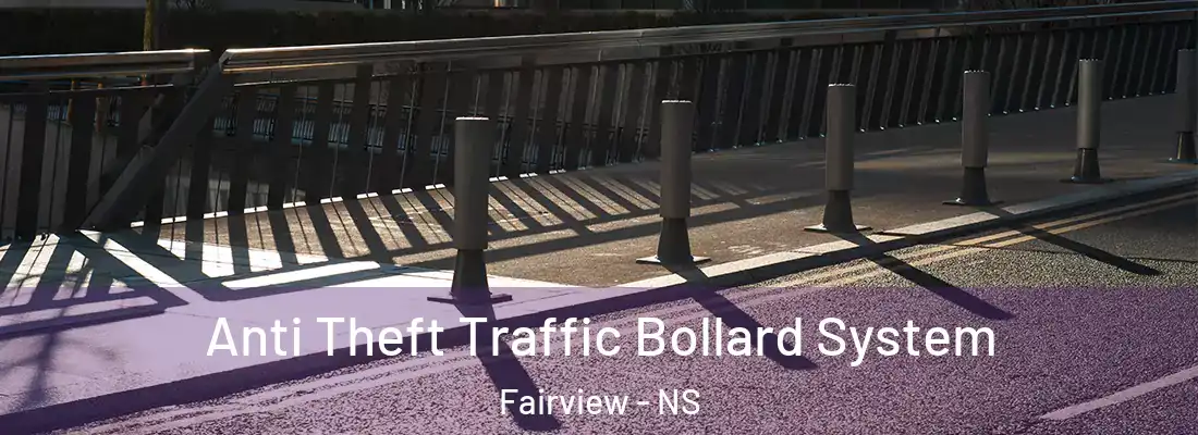 Anti Theft Traffic Bollard System Fairview - NS