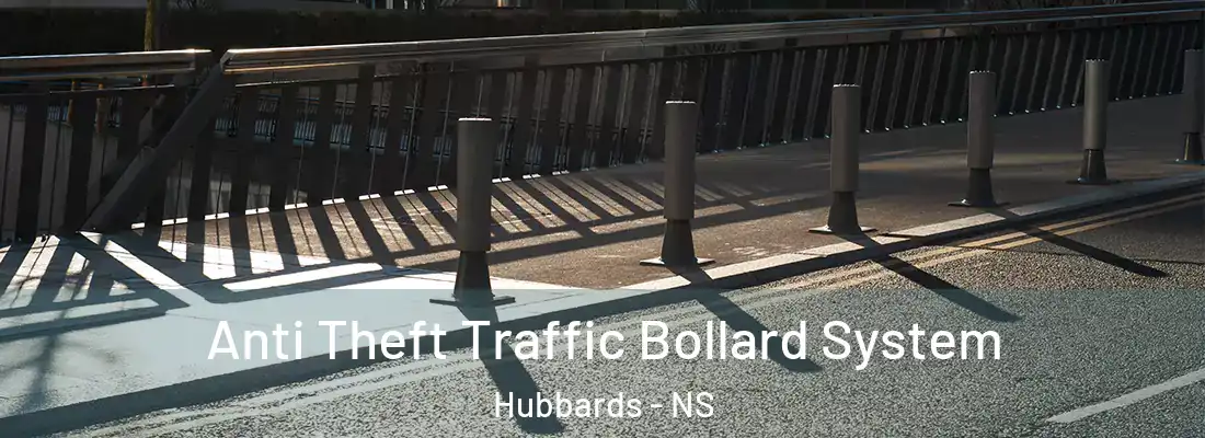 Anti Theft Traffic Bollard System Hubbards - NS