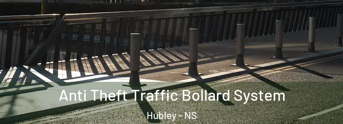  Anti Theft Traffic Bollard System Hubley - NS