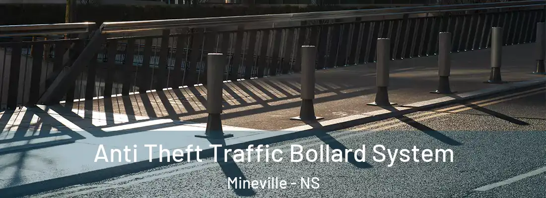 Anti Theft Traffic Bollard System Mineville - NS