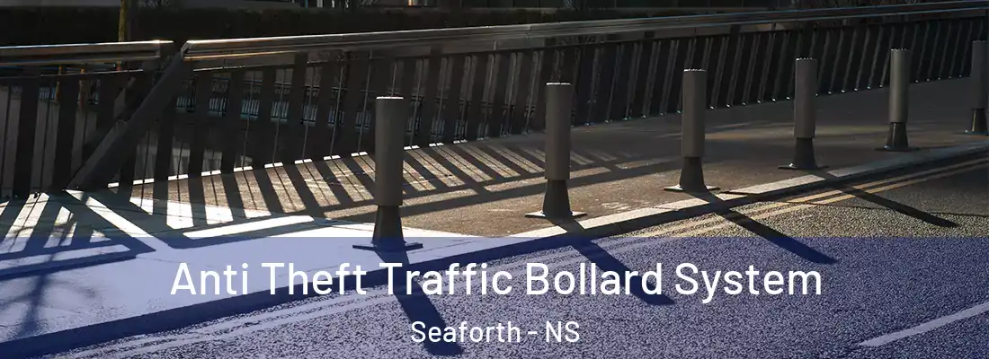 Anti Theft Traffic Bollard System Seaforth - NS
