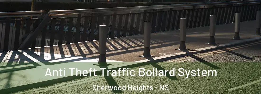 Anti Theft Traffic Bollard System Sherwood Heights - NS