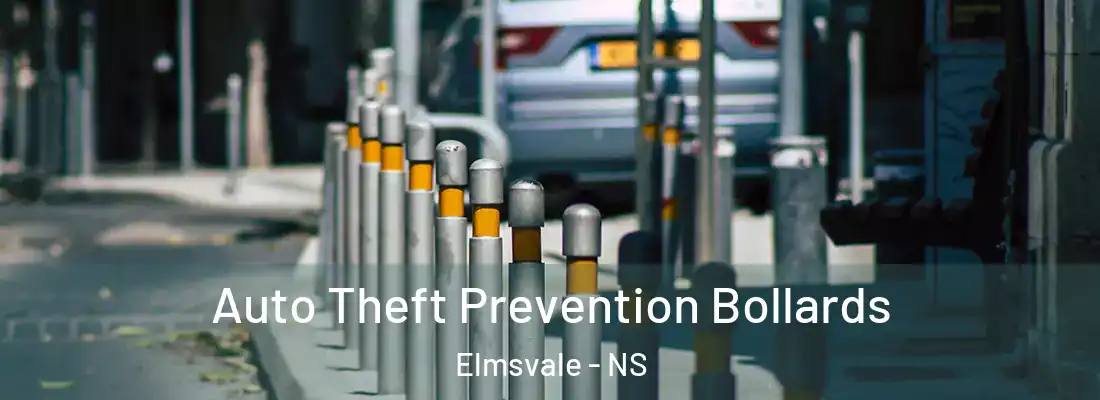 Auto Theft Prevention Bollards Elmsvale - NS