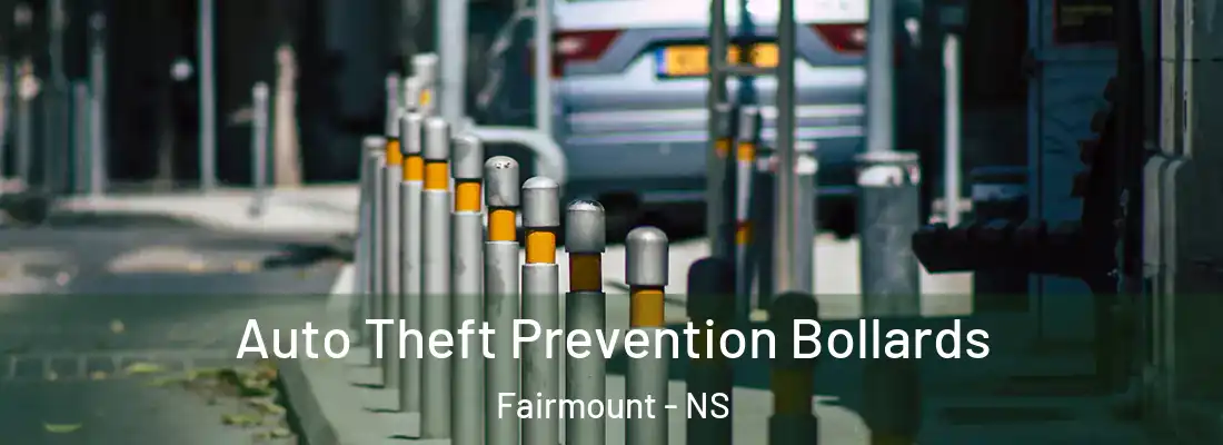 Auto Theft Prevention Bollards Fairmount - NS