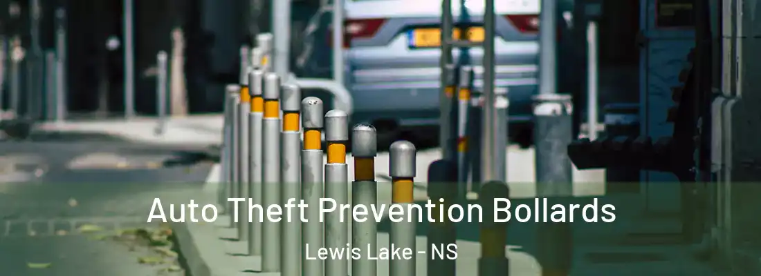 Auto Theft Prevention Bollards Lewis Lake - NS
