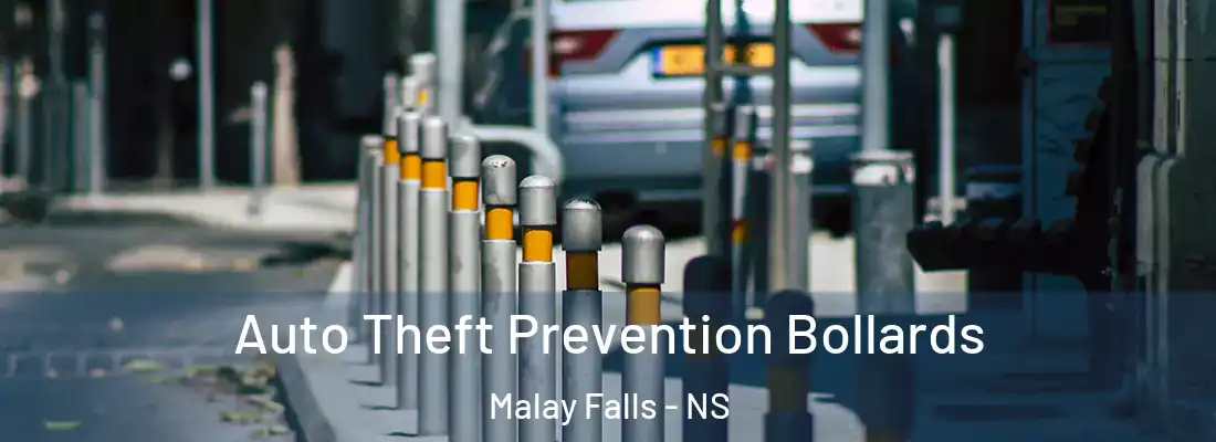 Auto Theft Prevention Bollards Malay Falls - NS