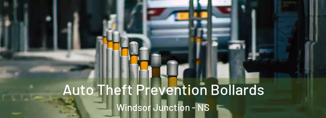 Auto Theft Prevention Bollards Windsor Junction - NS