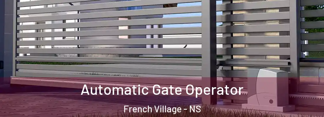 Automatic Gate Operator French Village - NS