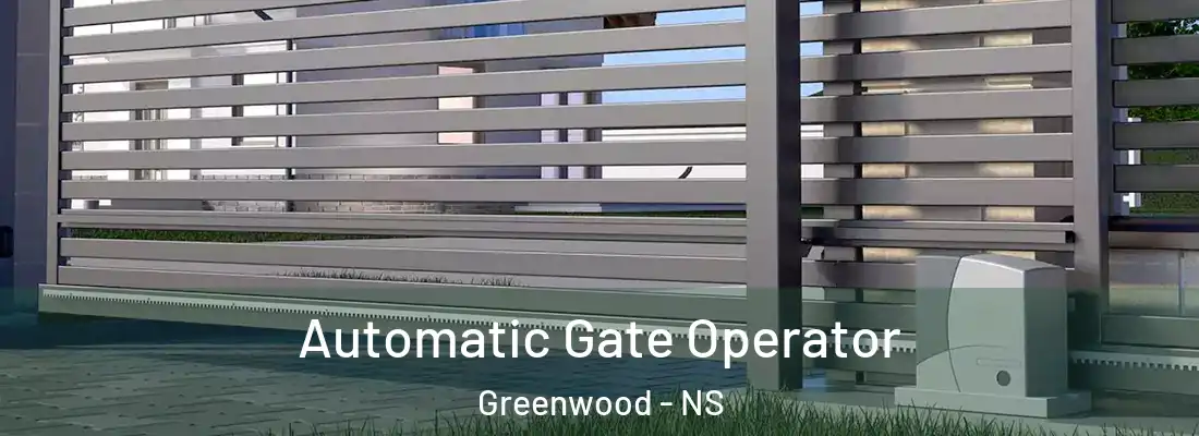 Automatic Gate Operator Greenwood - NS