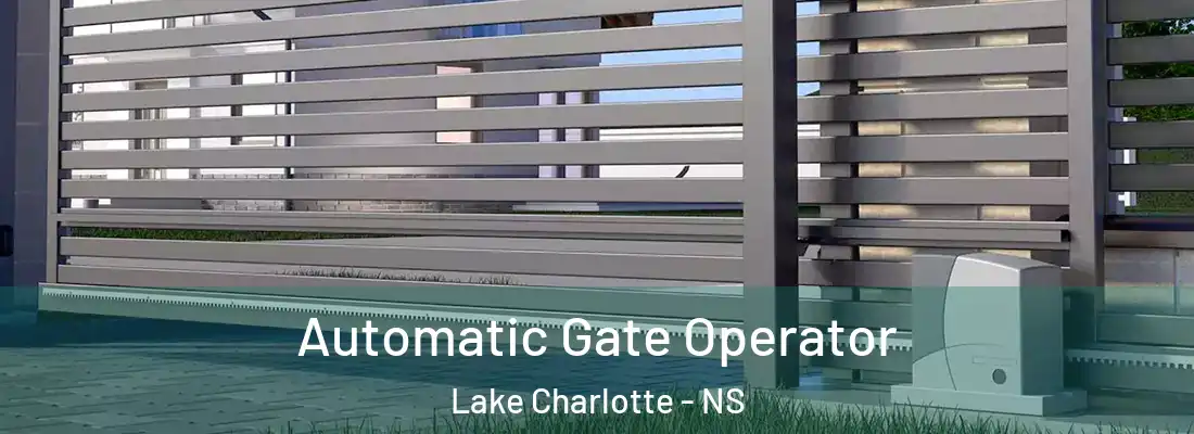 Automatic Gate Operator Lake Charlotte - NS