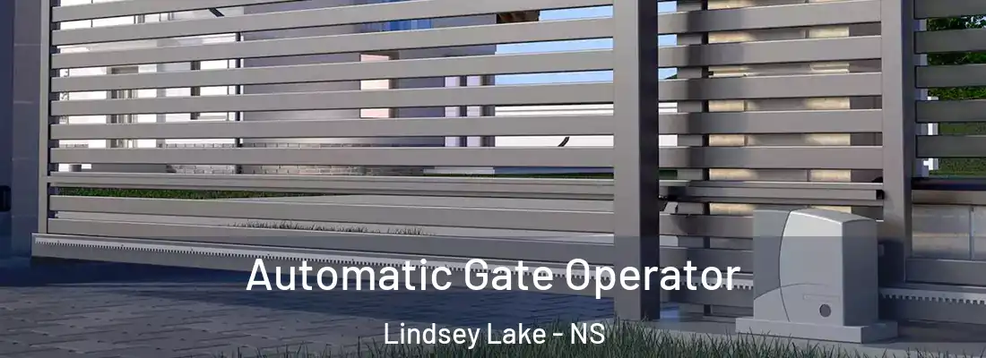 Automatic Gate Operator Lindsey Lake - NS