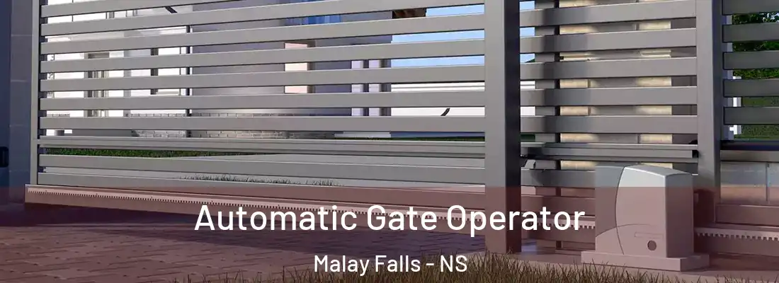  Automatic Gate Operator Malay Falls - NS