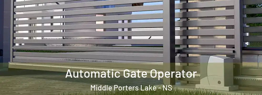 Automatic Gate Operator Middle Porters Lake - NS