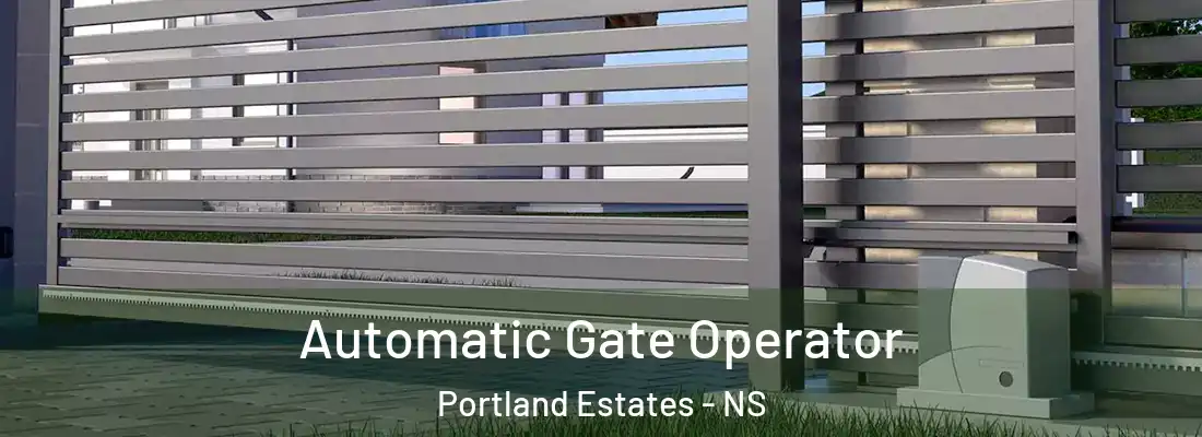  Automatic Gate Operator Portland Estates - NS