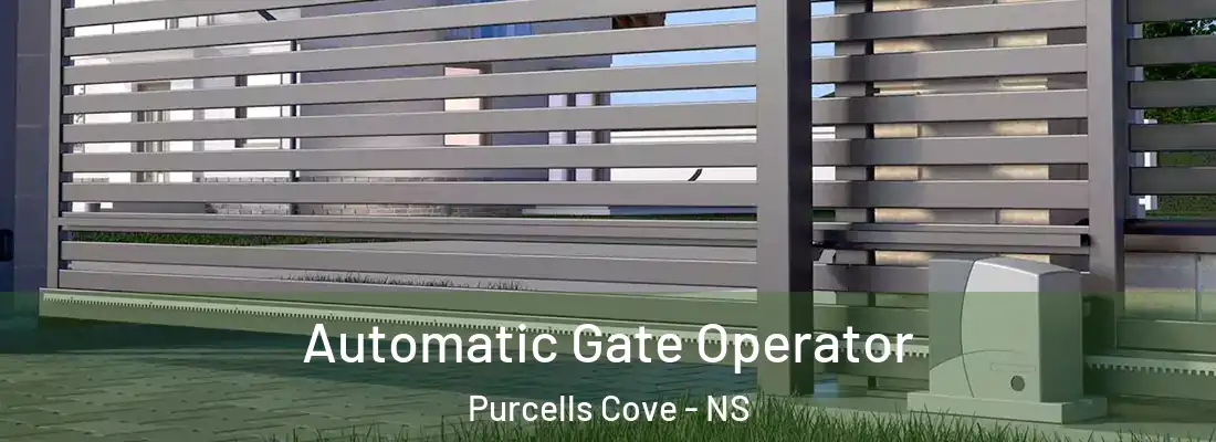 Automatic Gate Operator Purcells Cove - NS