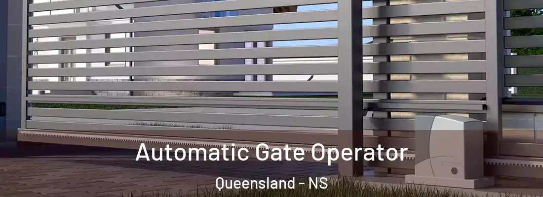 Automatic Gate Operator Queensland - NS