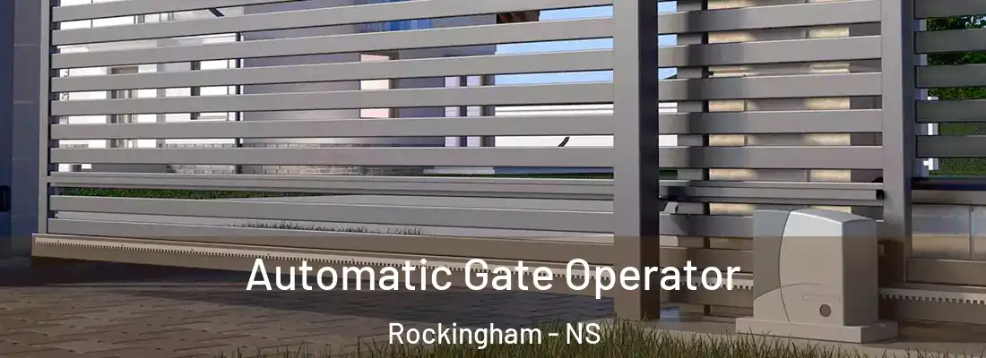 Automatic Gate Operator Rockingham - NS