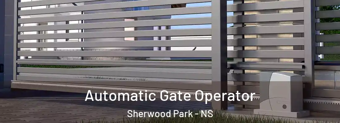 Automatic Gate Operator Sherwood Park - NS