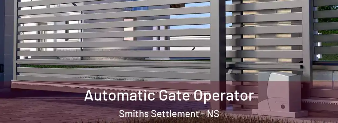 Automatic Gate Operator Smiths Settlement - NS