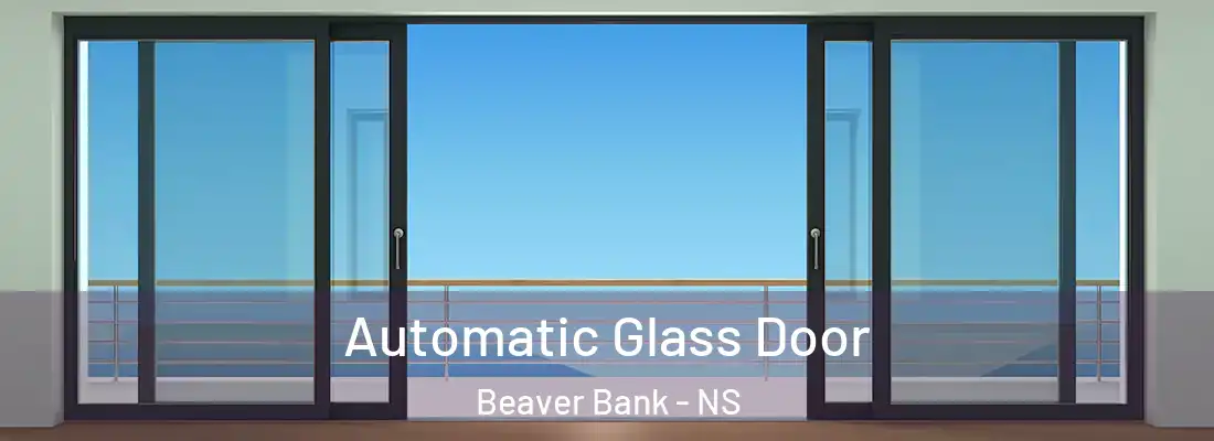 Automatic Glass Door Beaver Bank - NS