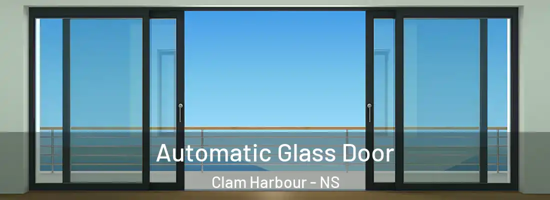 Automatic Glass Door Clam Harbour - NS