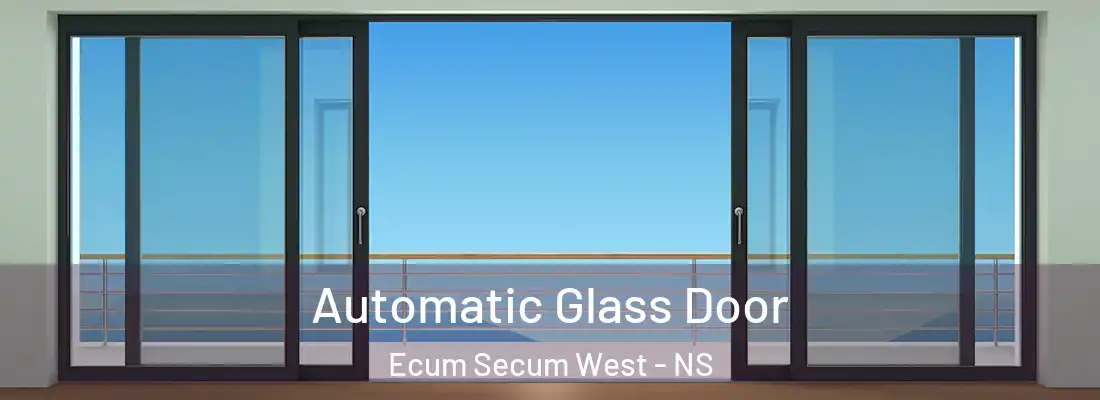 Automatic Glass Door Ecum Secum West - NS