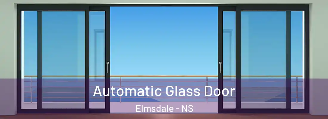  Automatic Glass Door Elmsdale - NS