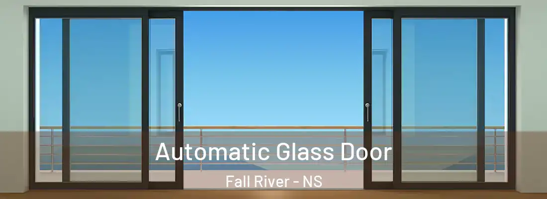 Automatic Glass Door Fall River - NS