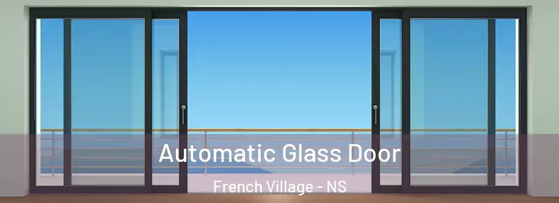 Automatic Glass Door French Village - NS