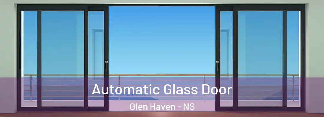 Automatic Glass Door Glen Haven - NS
