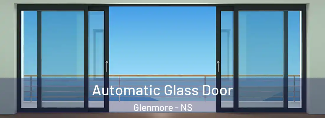 Automatic Glass Door Glenmore - NS