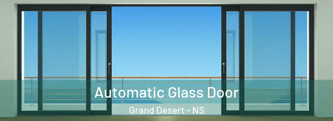 Automatic Glass Door Grand Desert - NS