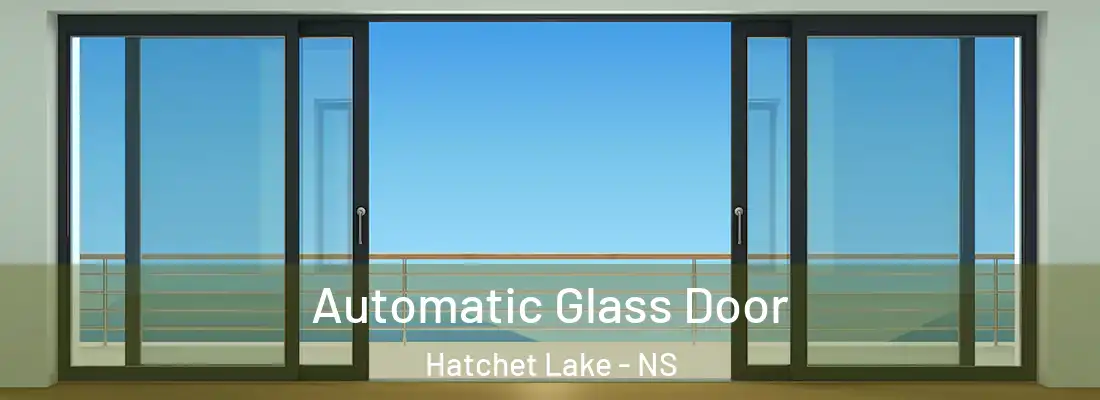  Automatic Glass Door Hatchet Lake - NS