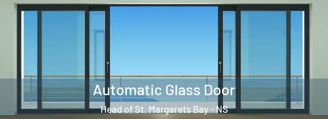  Automatic Glass Door Head of St. Margarets Bay - NS