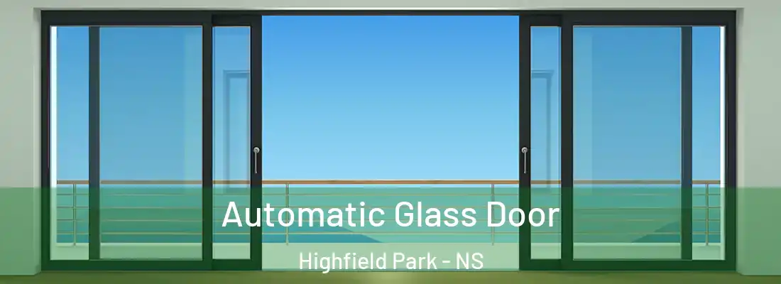 Automatic Glass Door Highfield Park - NS
