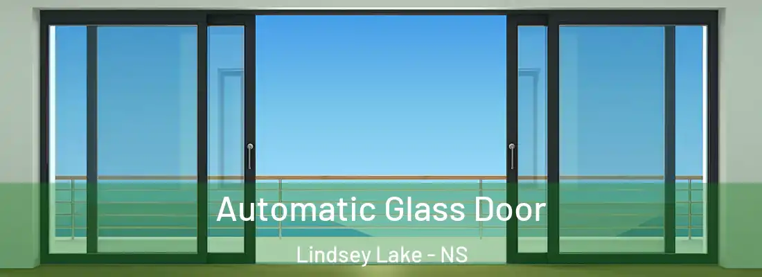Automatic Glass Door Lindsey Lake - NS