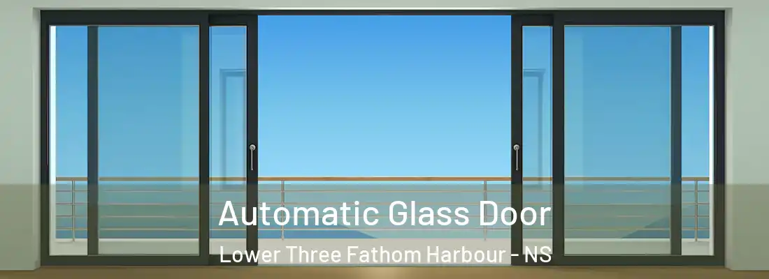 Automatic Glass Door Lower Three Fathom Harbour - NS