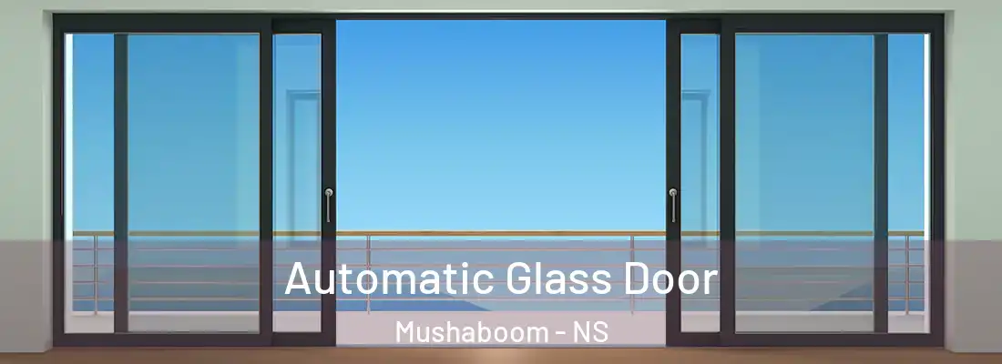 Automatic Glass Door Mushaboom - NS